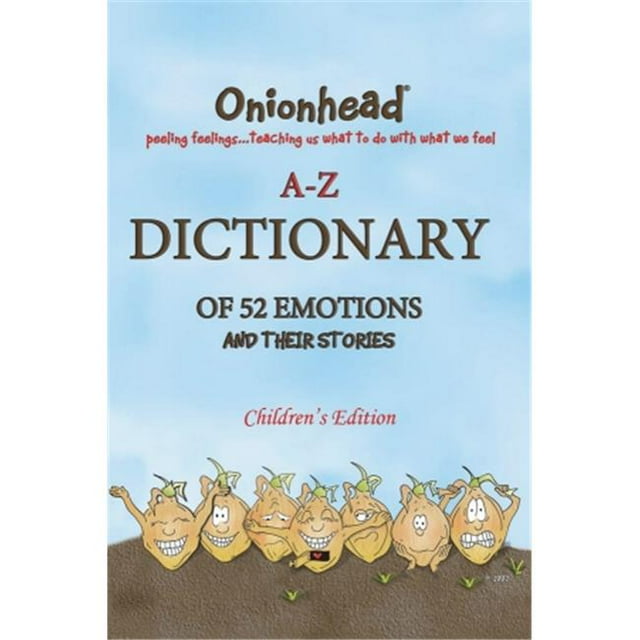 Onionhead Children s AZ Dictionary of 52 Emotions