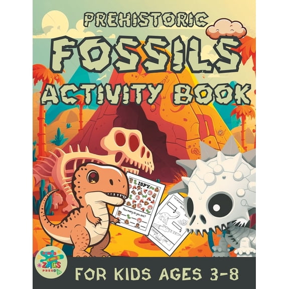 prehistoric fossils activity book for kids ages 3-8: prehistoric themed gift for kids ages 3 and up, (Paperback)