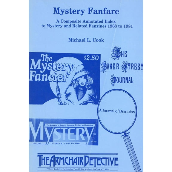 Mystery Fanfare: A Composite Annotated Index to Mystery and Related Fanzines 1963-1981, (Paperback)