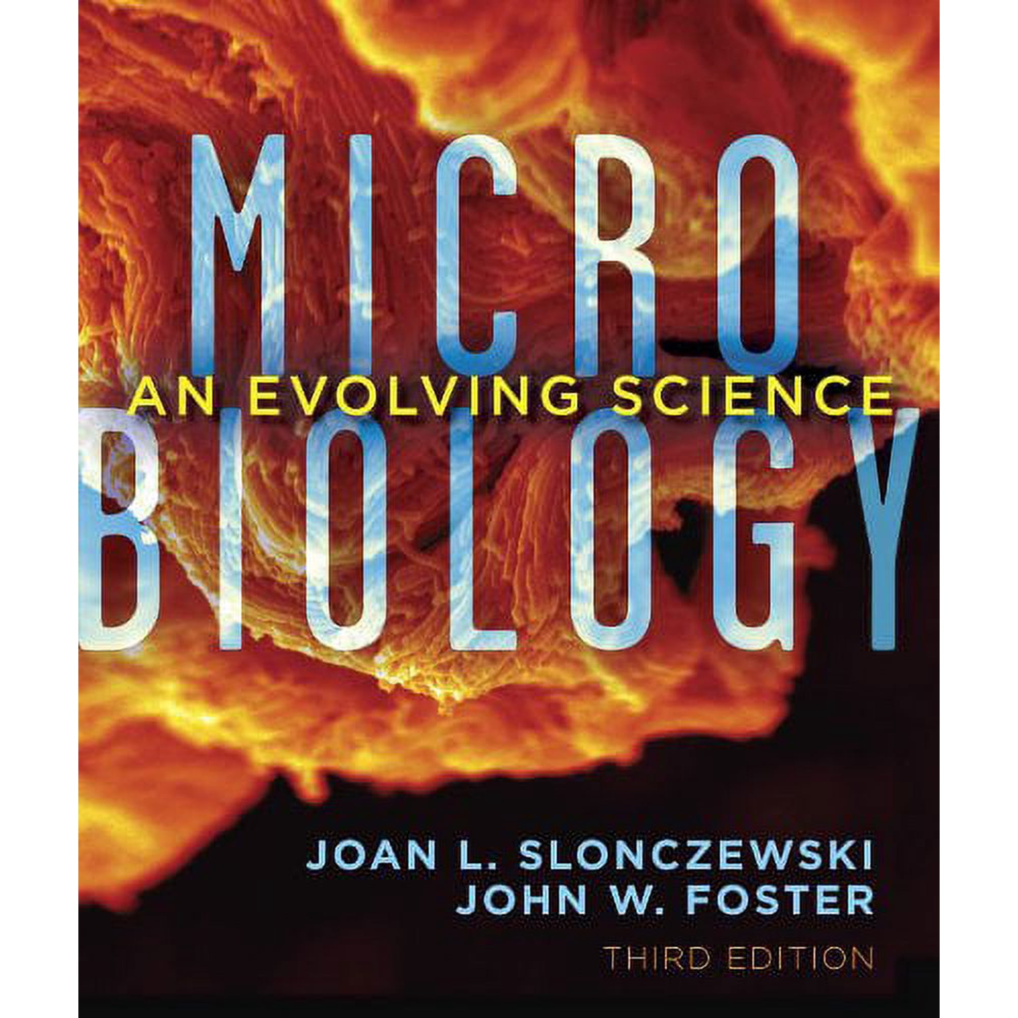 Microbiology: An Evolving Science