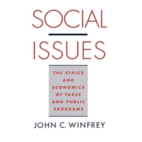 Pre-Owned Social Issues: The Ethics and Economics of Taxes and Public Programs (Paperback) 0195114337 9780195114331
