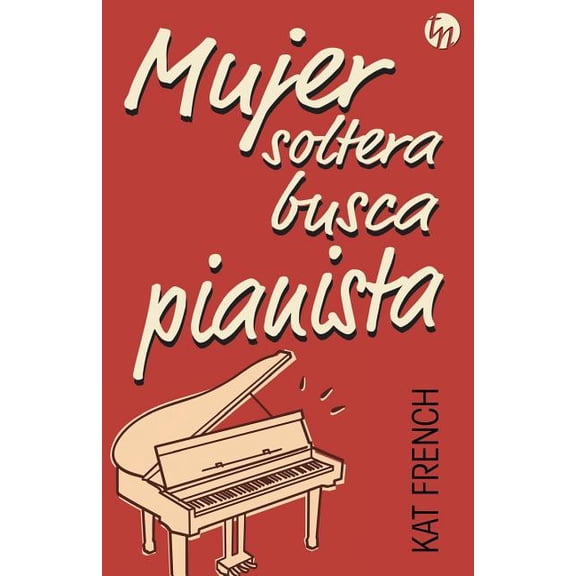 Mujer soltera busca pianista, (Paperback)