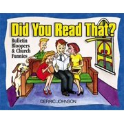 Did You Read That? Bulletin Bloopers & Church Funnies [Paperback - Used]