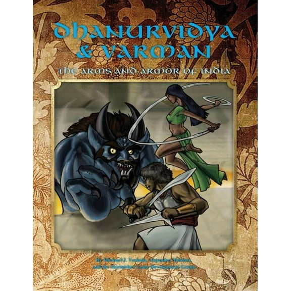 Dhanurvidya & Varman: The Arms and Armor of India (4th Edition Dungeons & Dragons) (Paperback)