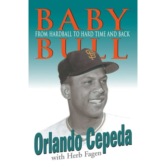 Baby Bull: From Hardball to Hard Time and Back, (Hardcover)