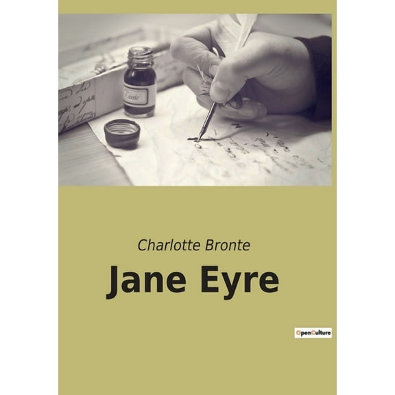 Jane Eyre: Une exploration des luttes intérieures et des injustices sociales àtravers le parcours d'une jeune orph, (Paperback)