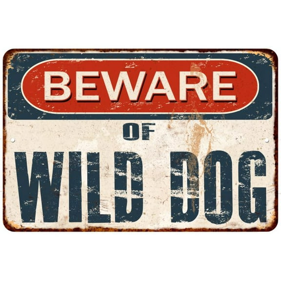 Beware of WILD DOG Metal Sign Rusty Wall Decor 8x12 108120041968