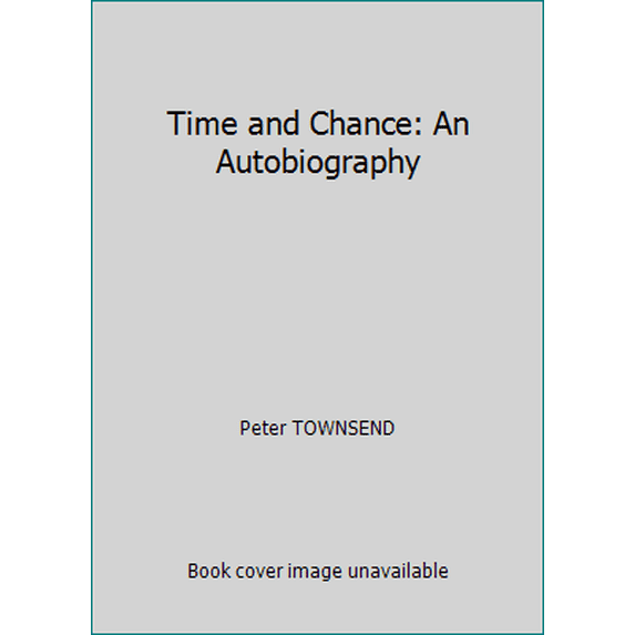 Pre-Owned Time and Chance: An Autobiography (Hardcover) 0002118572 9780002118576