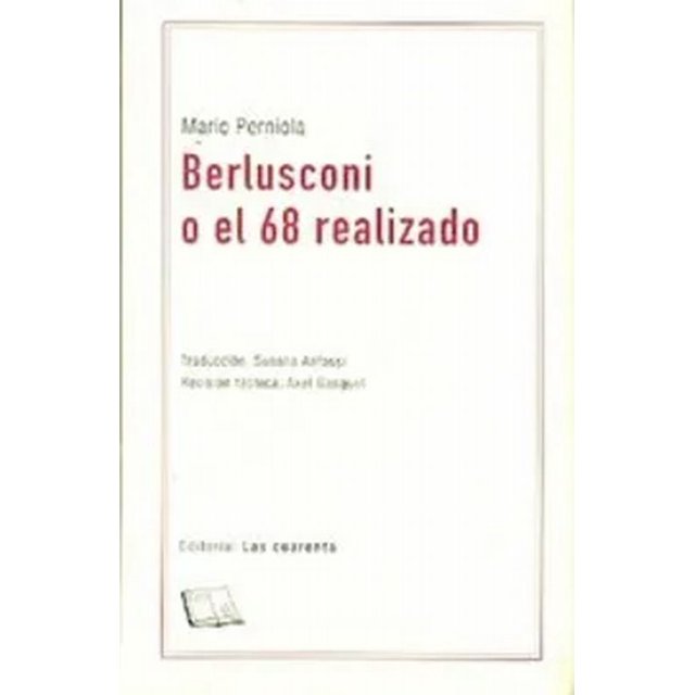 Berlusconi o el 68 realizado