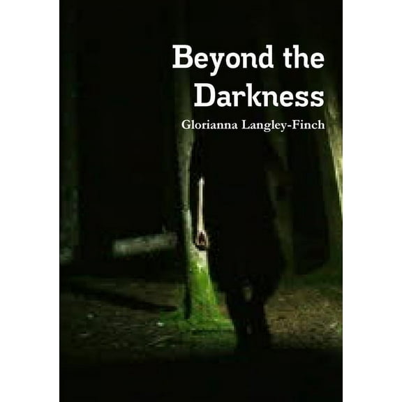 Beyond the Darkness, (Paperback)