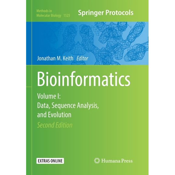 Methods in Molecular Biology Bioinformatics: Volume I: Data, Sequence Analysis, and Evolution, Book 1525, (Paperback)