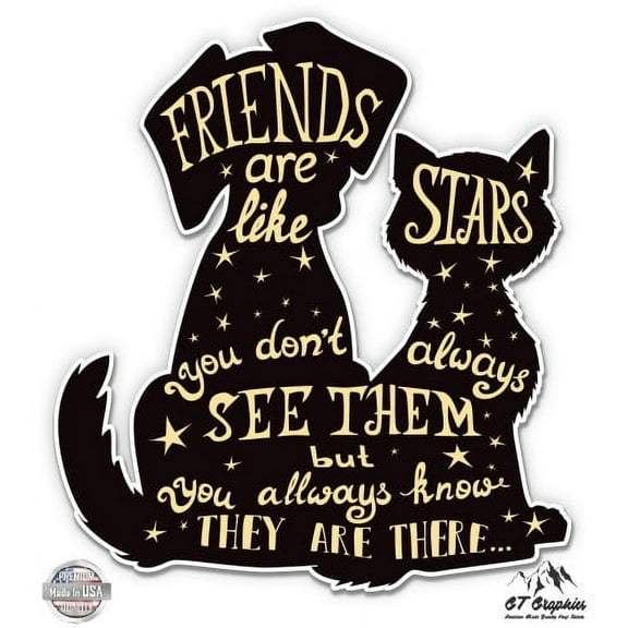 Friends are like Stars Cat Dog Cute - 3" Vinyl Sticker - For Car Laptop I-Pad Phone Helmet Hard Hat - Waterproof Decal