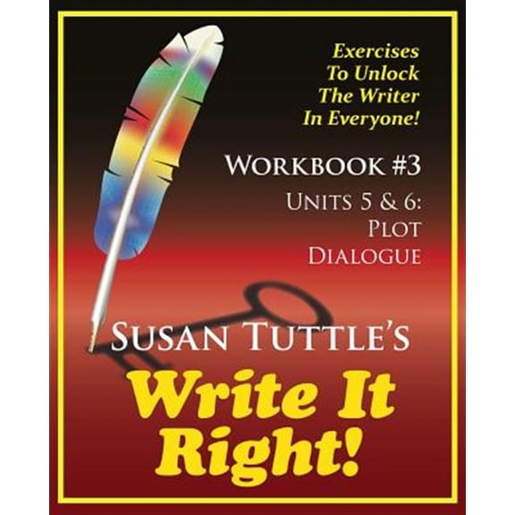 Pre-Owned Write It Right Workbook #3: Plot, Dialogue
