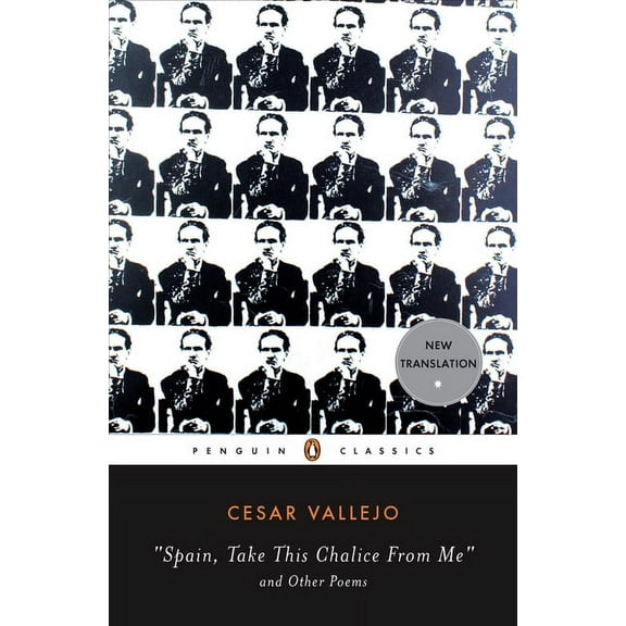 Penguin Classics Spain, Take This Chalice from Me and Other Poems: Parallel Text Edition, (Paperback)