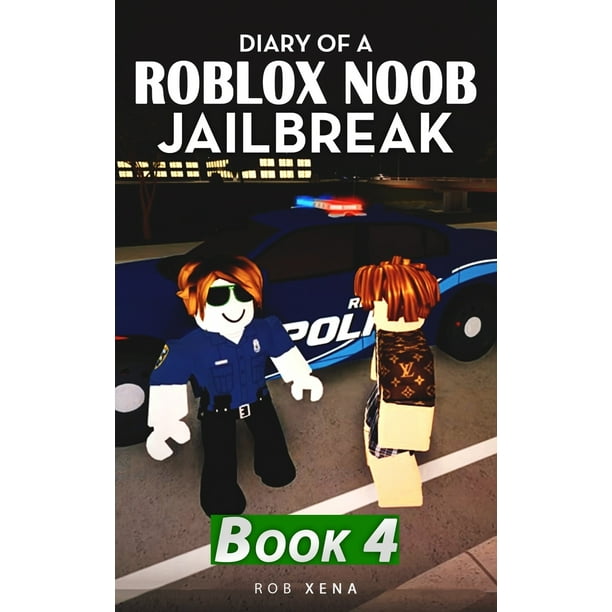 Diary Of A Roblox Noob Jailbreak Book 4 Paperback Walmart Com Walmart Com