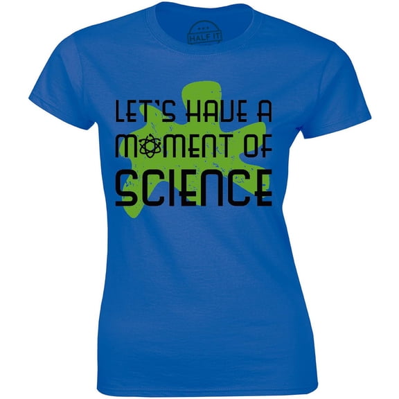Lets Have A Moment Of Science Scientist Geek Teacher Birthday Gift T-Shirt