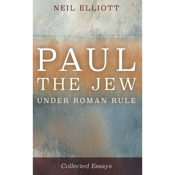 Paul the Jew Under Roman Rule: Collected Essays, (Paperback)