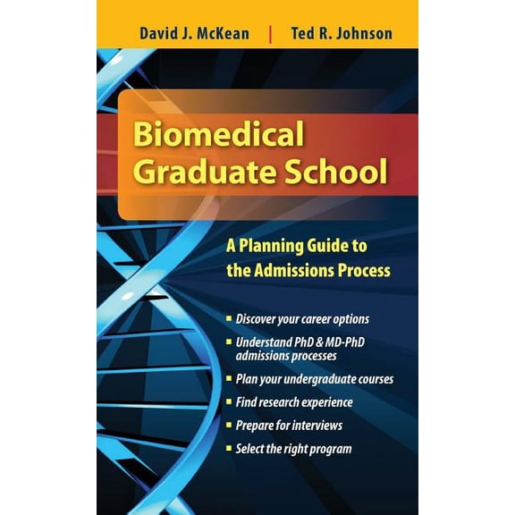 Biomedical Graduate School: A Planning Guide to the Admissions Process: ., (Paperback)