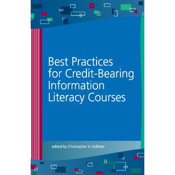 Pre-Owned Best Practices for Credit-Bearing Information Literacy Courses Paperback