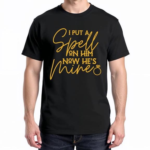 I Put A Spell On Him Now He Mine Design T-Shirt – Romantic Halloween Theme – Couples Celebration