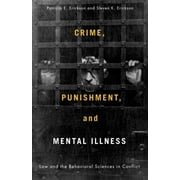 Pre-Owned Crime, Punishment, and Mental Illness: Law and the Behavioral Sciences in Conflict (Paperback) 081354338X 9780813543383