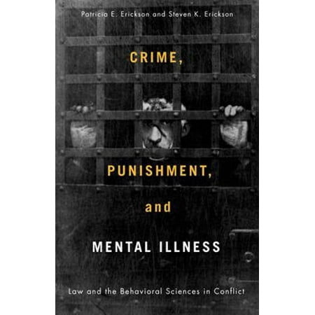 Pre-Owned Crime, Punishment, and Mental Illness: Law and the Behavioral Sciences in Conflict (Paperback) 081354338X 9780813543383