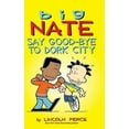 thumbnail image 2 of Big Nate: Say Good-Bye to Dork City, 2 of 3