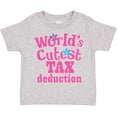 thumbnail image 3 of Inktastic Tax Deduction Worlds Cutest Girls Girls Toddler T-Shirt, 3 of 5