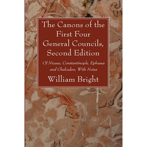 The Canons of the First Four General Councils, Second Edition (Paperback)