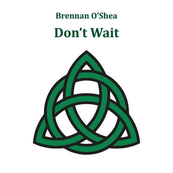 Don't Wait, (Paperback)