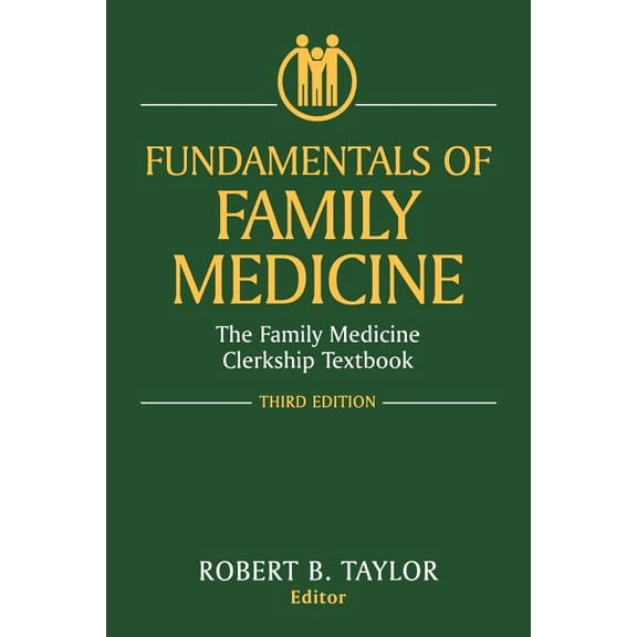 Fundamentals of Family Medicine: The Family Medicine Clerkship Textbook, (Paperback)
