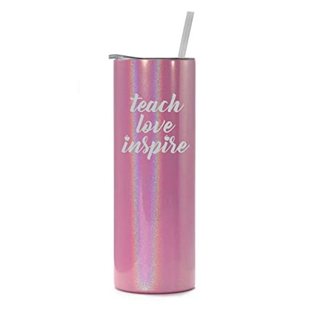 

20 oz Skinny Tall Tumbler Stainless Steel Vacuum Insulated Travel Mug Cup With Straw Teach Love Inspire Teacher (Pink Iridescent Glitter)