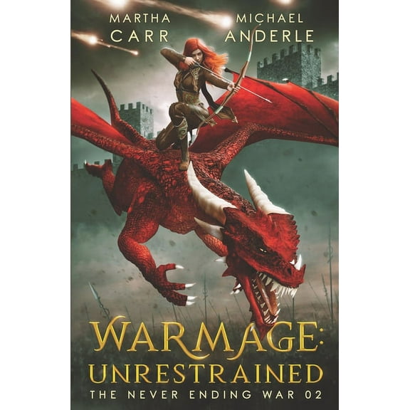 The Never Ending War WarMage: Unrestrained, Book 2, (Paperback)