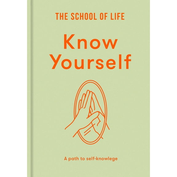 Know Yourself: A Path to Self-Knowledge, (Hardcover)