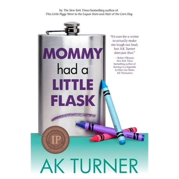 Pre-Owned Mommy Had a Little Flask (Paperback) 0985583983 9780985583989