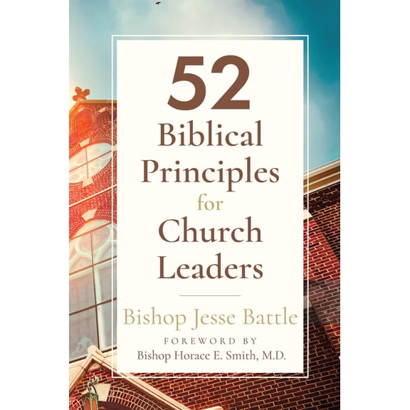 52 Biblical Principles for Church Leaders, (Paperback)