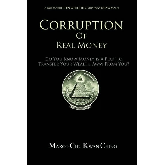 Corruption of Real Money