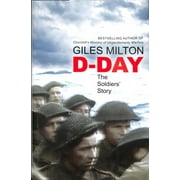 D-day : The Soldiers' Story