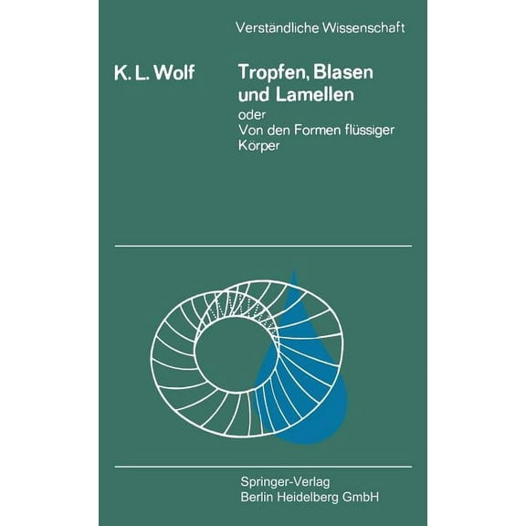 Verständliche Wissenschaft Tropfen, Blasen Und Lamellen Oder Von Den Formen Flüssiger Körper, Book 97, (Paperback)