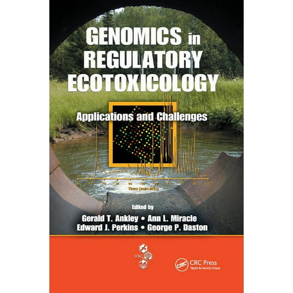 Genomics in Regulatory Ecotoxicology: Applications and Challenges, (Paperback)