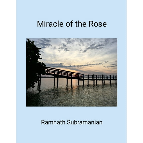 Miracle of the Rose, (Paperback)