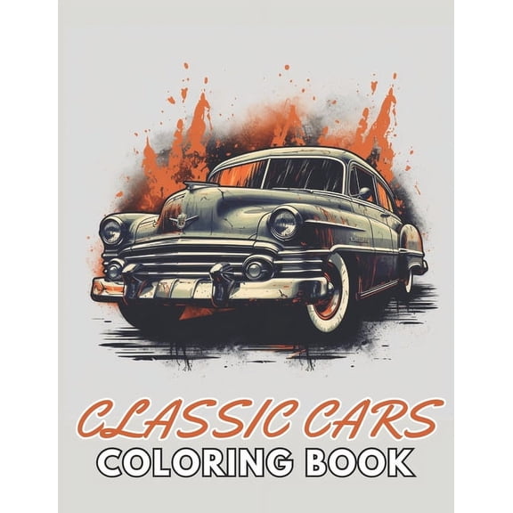 Classic Cars Coloring Book for Adult: High Quality  100 Beautiful Designs (Paperback)