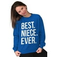 thumbnail image 4 of Best Niece Ever Cute Family Relative Women Crewneck Sweatshirt Brisco Brands S, 4 of 6