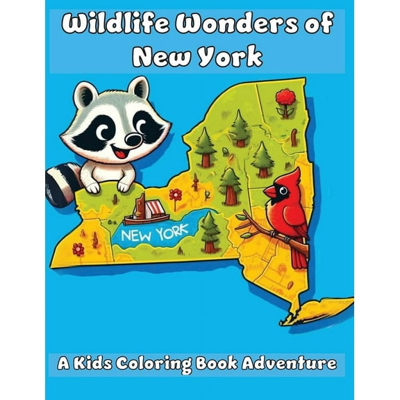 Wildlife Wonders of New York: A Kids Coloring Book Adventure, (Paperback)