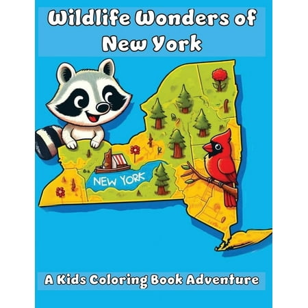 Wildlife Wonders of New York: A Kids Coloring Book Adventure (Paperback)