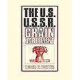 thumbnail image 1 of The U.S.-U.S.S.R. Grain Agreement, 1 of 4