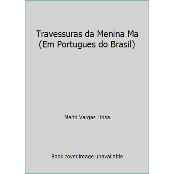 Pre-Owned Travessuras da Menina Ma (Em Portugues do Brasil) (Paperback) 8573028084 9788573028089