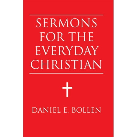 Sermons for the Everyday Christian - eBook