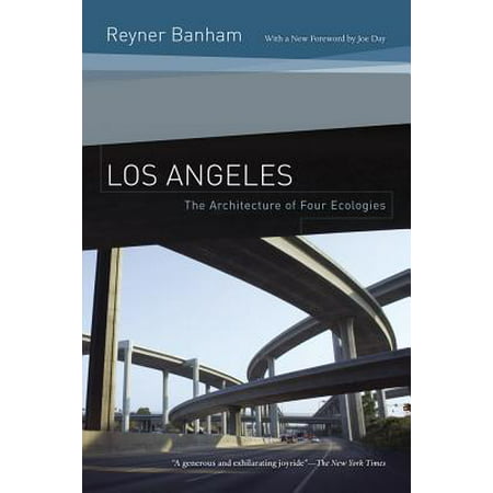 Los Angeles : The Architecture of Four Ecologies (Best Architecture In Los Angeles)