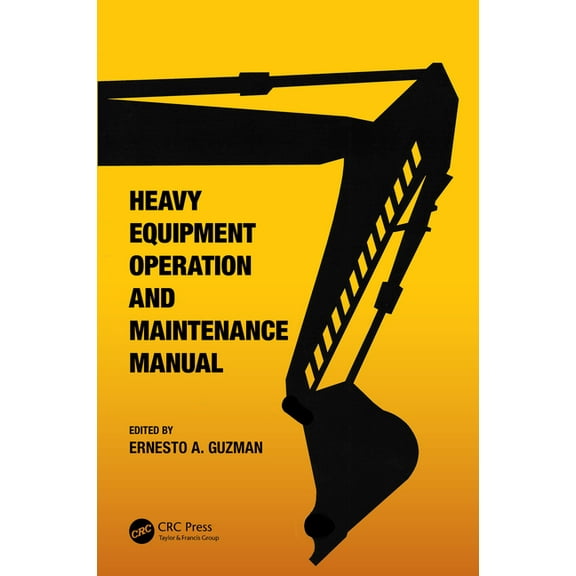 Heavy Equipment Operation and Maintenance Manual, (Paperback)